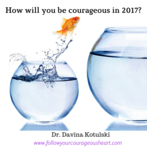 how-will-you-be-courageous-in-2017_